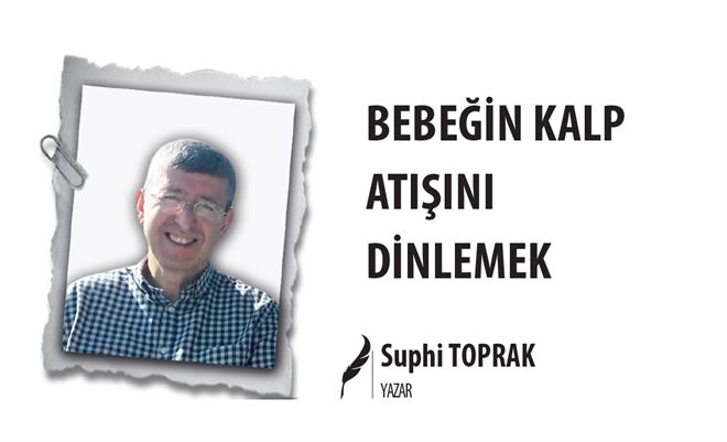 BEBEĞİN KALP ATIŞINI DİNLEMEK