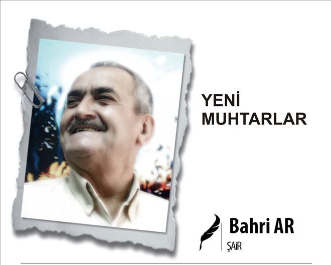 YENİ MUHTARLAR