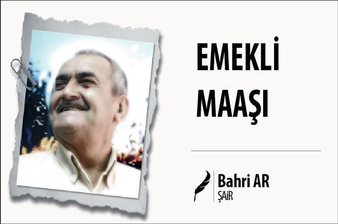 EMEKLİ MAAŞI