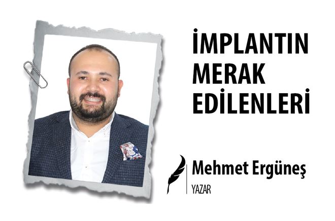 İMPLANTIN MERAK EDİLENLERİ