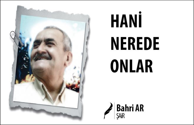 HANİ NEREDE ONLAR