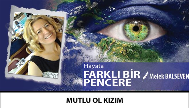 MUTLU OL KIZIM