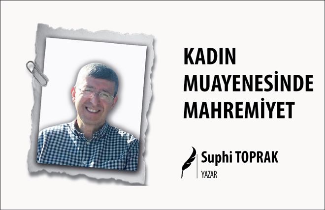 KADIN MUAYENESİNDE MAHREMİYET