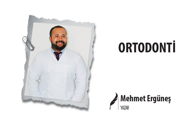 ORTODONTİ