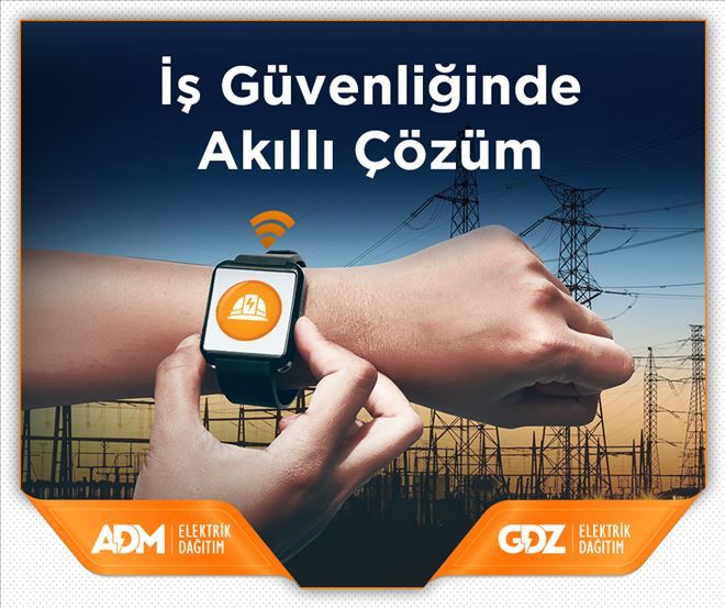 ADM - GDZ Elektrik Dağıtım´dan İş güvenliğinde akıllı çözüm 