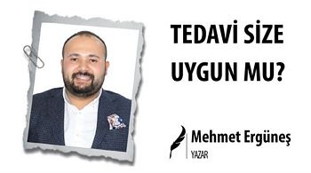 TEDAVİ SİZE UYGUN MU?