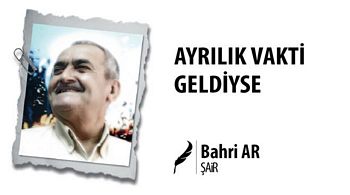 AYRILIK VAKTİ GELDİYSE