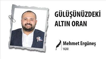 GÜLÜŞÜNÜZDEKİ ALTIN ORAN