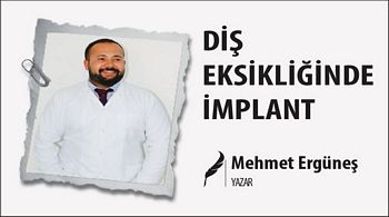 DİŞ EKSİKLİĞİNDE İMPLANT