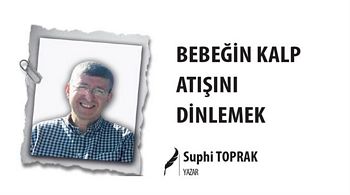 BEBEĞİN KALP ATIŞINI DİNLEMEK