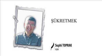 ŞÜKRETMEK 